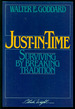 Just-in-Time: Surviving By Breaking Tradition