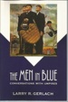 The Men in Blue: Conversations With Umpires (Bison Book)