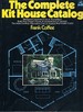 The Complete Kit House Catalog