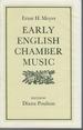 Early English Chamber Music From the Middle Ages to Purcell