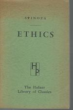 Ethics, Preceded By on the Improvement of the Understanding (Hafner Library of Classics Series #11)