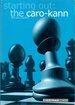 Starting Out: the Caro-Kann [Chess]