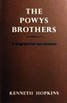 The Powys Brothers: a Biographical Appreciation