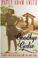 Goodbye Girlie: a Much Loved Australian Tells Her Own Story