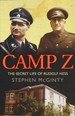 Camp Z: the Secret Life of Rudolf Hess