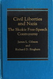 Civil Liberties and Nazis: The Skokie Free Speech Controversy