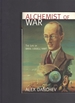 Alchemist of War: the Life of Basil Liddell-Hart