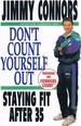 Don't Count Yourself Out: Staying Fit After 35