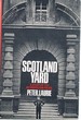 Scotland Yard: a Study of the Metropolitan Police