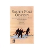South Pole Odyssey: Selections From the Antaric Diaries of Edward Wilson