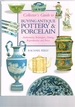 Collector's Guide to Buying Antique Pottery and Porcelain: Authenticity, Techniques, Dating, Reproduction and Prices