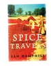 Spice Travels: a Spice Merchant's Voyage of Discovery