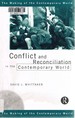 Conflict and Reconciliation in the Contemporary World