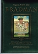 The Art of Bradman: the Bradman Museum: a Collection of Original Paintings and Drawings