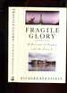 Fragile Glory: a Portrait of France and the French