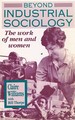 Beyond Industrial Sociology: the Work of Men and Women