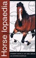 Horse Lopaedia: a Complete Guide to Horse Care