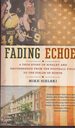 Fading Echoes: a True Story of Rivalry and Brotherhood From the Football Field to the Fields of Honor