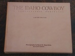 The Idaho Cowboy (Leatherbound Limited Edition) a Photographic Portrayal