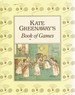 Kate Greenaway's Book of Games