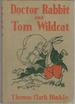 Doctor Rabbit and Tom Wildcat (the Greenwood Series)