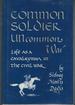 Common Soldier, Uncommon War: Life as a Cavalryman in the Civil War