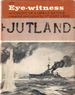 Jutland an Eye-Witness Account of a Great Battle