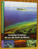 Arrecifes Coralinos Del Sur Del Golfo De Mexico [Coral Reefs of the Southern Gulf of Mexico, Spanish Translation]