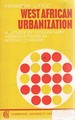 West African Urbanization: a Study of Voluntary Associations in Social Change