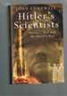 Hitler's Scientists-Science, War and the Devil's Pact