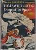 Tom Swift and His Outpost in Space