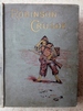 The Life and Strange Surprising Adventures of Robinson Crusoe, of York, Mariner, as Related By Himself