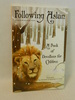 Following Aslan: a Book of Devotions for Children Based Upon the Chronicles of Narnia By C.S. Lewis