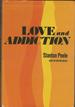 Love and Addiction