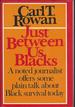 Just Between Us Blacks [Signed & Inscribed By Author]