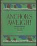 Anchors Aweigh: Tales of Wooden Ship Days (Orig. Title: Deep Water Days)