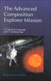 The Advanced Composition Explorer Mission.; (Reprinted From Space Science Reviews, Volume 86, Nos., 1-4, 1998. )