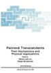 Painleve Transcendents: Their Asymptotics and Physical Applications.; (Nato Asi Series B: Physics, Volume 278. )