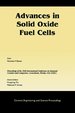 Advances in Solid Oxide Fuel Cells.; Collection of Papers Presented at the 29th International Conference on Advanced Ceramics and Composites, Cocoa Beach, Florida, 2005