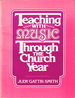 Teaching With Music Through the Church Year