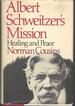 Albert Schweitzer's Mission: Healing and Peace