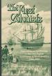 The First Colonists: Documents on the Planting of the First English Settlements in North America, 1584-1590