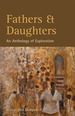 Fathers & Daughters: an Anthology of Exploration