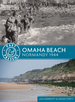 Omaha Beach: Normandy 1944 (Past & Present)