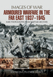 Armoured Warfare in the Far East 1937-1945 (Images of War)