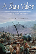 A Shau Valor: American Combat Operations in the Valley of Death, 1963-1971