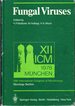 Fungal Viruses. Xiith International Congress of Microbiology, Mycology Section, Munich, 3-8 September, 1978. : Edings of the Symposium on Fungal Viruses Including Abstracts of Papers of the Symposium on Extrachromosomal Vectors in Fungi, ....