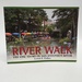River Walk: the Epic Story of San Antonio's River