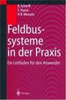 Feldbussysteme in Der Praxis: Ein Leitfaden Fr Den Anwender [Gebundene Ausgabe] Birgit Scherff (Autor), Erwin Haese (Autor), Hagen R. Wenzek (Autor)