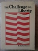 The Challenge to Liberty